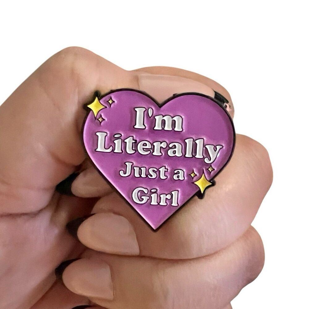 Pink Heart Sparkle I’m Literally Just a Girl Enamel Pin
